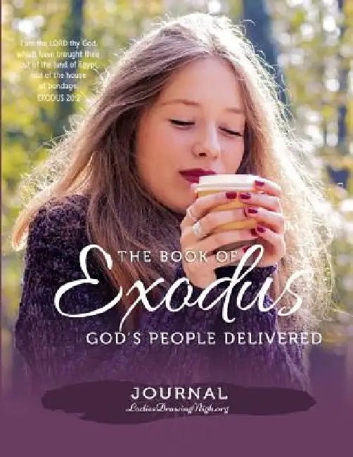 The Book of Exodus: God's People Delivered by Teresa Hodge