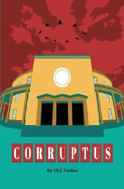 Corruptus by Phil Parker