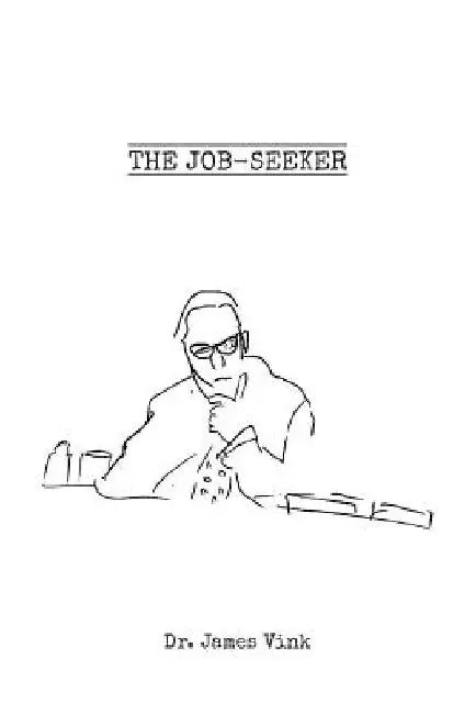 The Job Seeker by James Vink