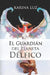 El Guardián del Planeta Délfico by Luz, Karina