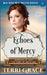 Echoes of Mercy: Mail Order Bride Western Romance by Terri Grace