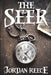 The Seer by Jordan Reece