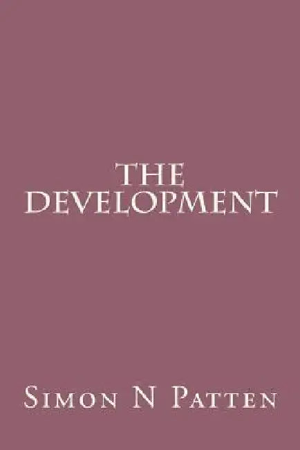 The development by Simon N. Patten