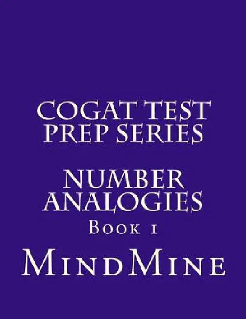 CogAT Test Prep Series: Number Analogies by Srini Chelimilla