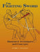 The Fighting Sword: Illustrated Techniques and Concepts by Dwight C. McLemore