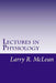 Lectures in Physiology by Larry R. McLean