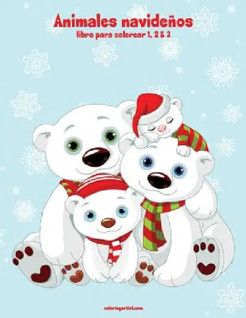 Animales navideños libro para colorear 1, 2 & 3 by Snels, Nick