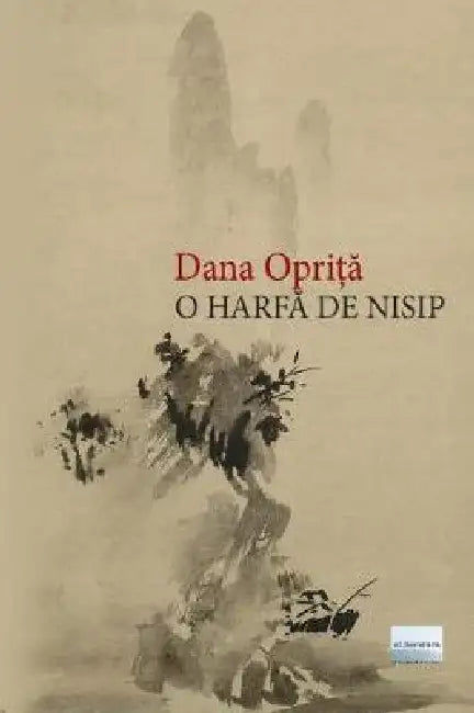O Harfa de Nisip: Poeme by Dana Oprita, Daniel Nicolescu, Vasile Poenaru