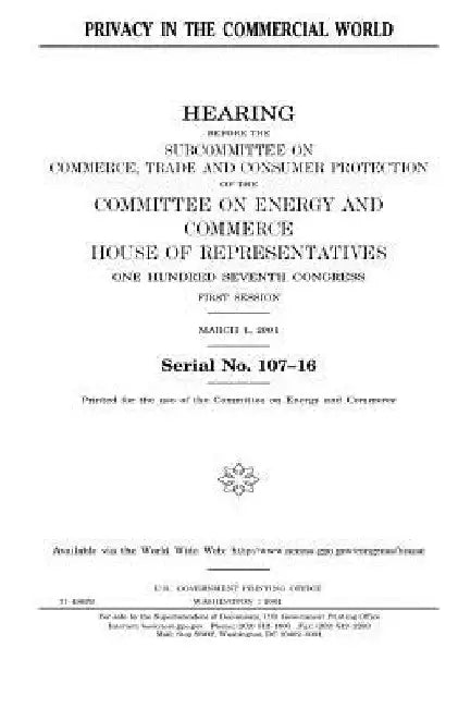 Privacy in the commercial world by United States House of Representatives