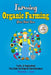 Farming: Organic Farming - Grow Your Own: Fruits, & Vegetables! Plus Start An Organic Farm Business by Michael I. Rich