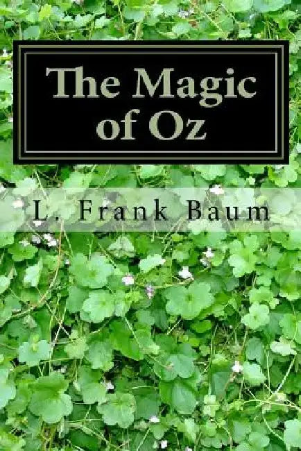 The Magic of Oz by L. Frank Baum