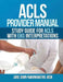ACLS Provider Manual: Study Guide for ACLS with EKG interpretations by Msn Jane John-Nwankwo Rn