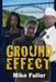 Ground Effect by Mike Fuller
