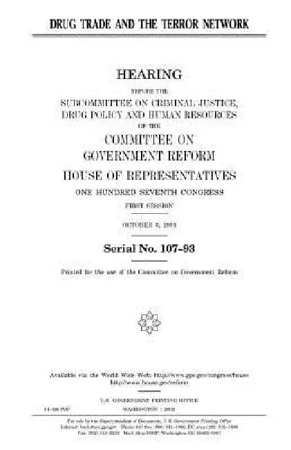 Drug trade and the terror network by United States House of Representatives
