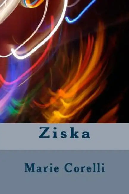 Ziska by Marie Corelli