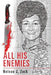 All His Enemies by Nelson J. Zoch