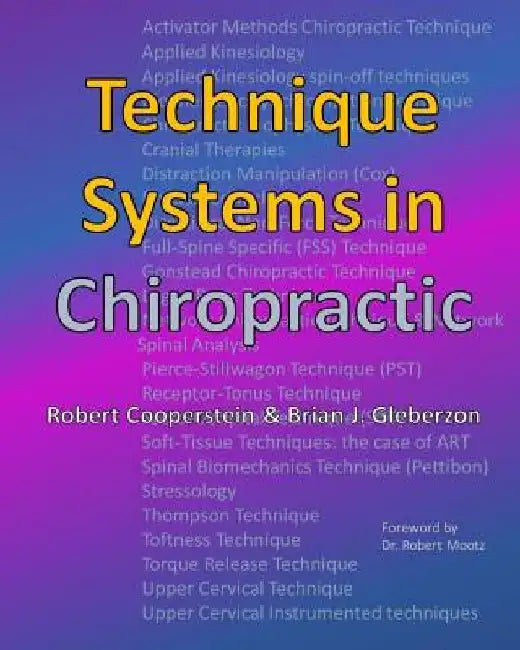 Technique Systems in Chiropractic by Brian J. Gleberzon