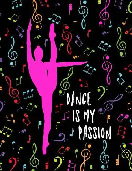 Dance Is My Passion: Ballet Dancer by Anne Steel