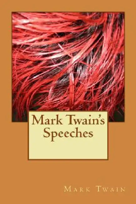 Mark Twain's Speeches by Mark Twain