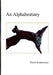 An Alphabestiary by Derek Kannemeyer