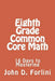 Eighth Grade Common Core Math: 16 Days to Mastering by John D. Forlini