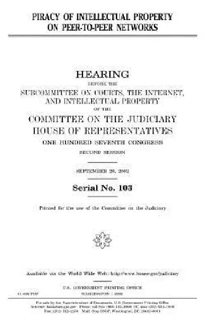 Piracy of intellectual property on peer-to-peer networks by United States House of Representatives