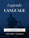 Luganda Language: 101 Luganda Verbs by Mirembe Namono