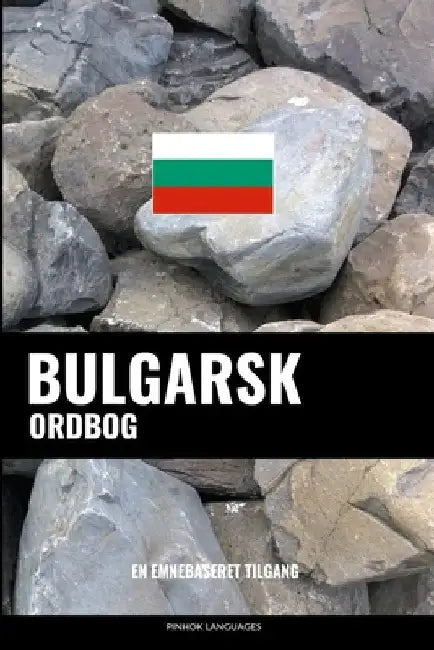 Bulgarsk ordbog: En emnebaseret tilgang by Languages, Pinhok