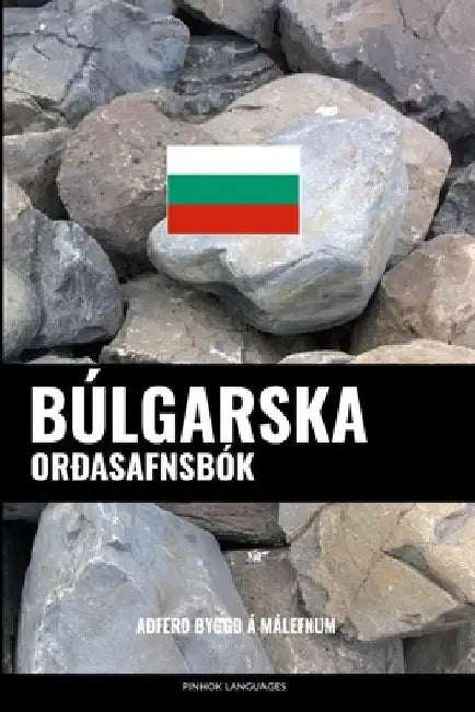 Búlgarska Orðasafnsbók: Aðferð Byggð á Málefnum by Languages, Pinhok