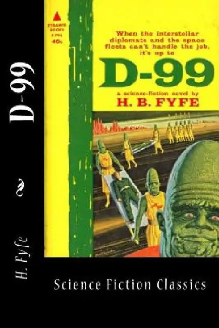 D-99: Science Fiction Classics by H. B. Fyfe