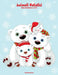 Animali Natalizi Libro da Colorare 1, 2 & 3 by Snels, Nick