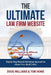 The Ultimate Law Firm Website: Step by Step Website Marketing Approach to Attract Your Ideal Clients by Tom Howe