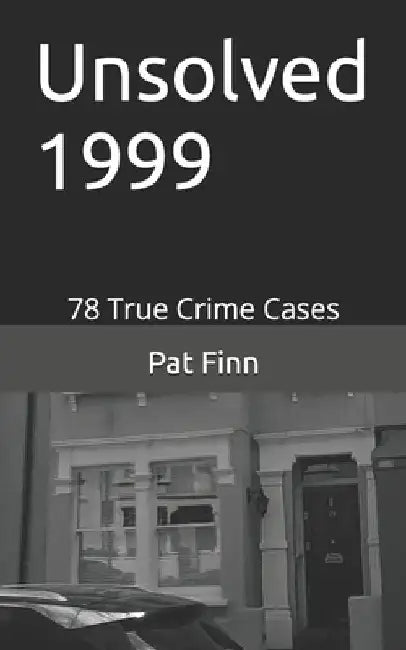 Unsolved 1999 by Pat Finn