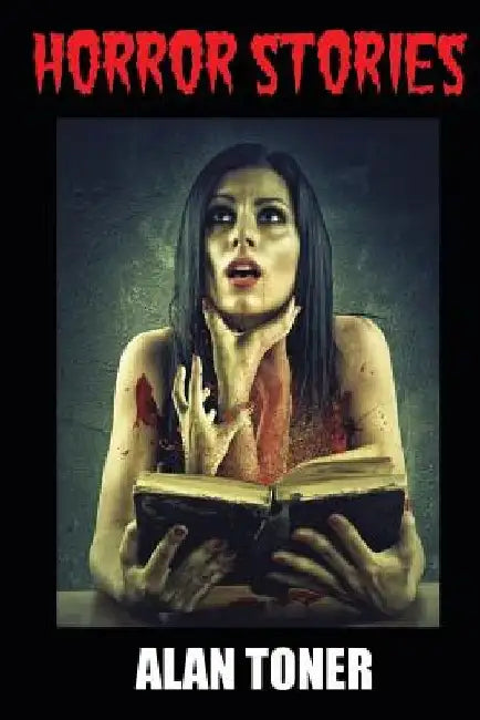 Horror Stories by Alan Toner
