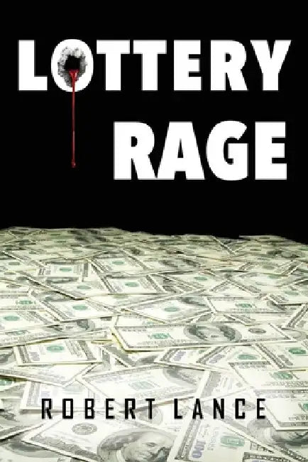Lottery Rage by Robert Lance