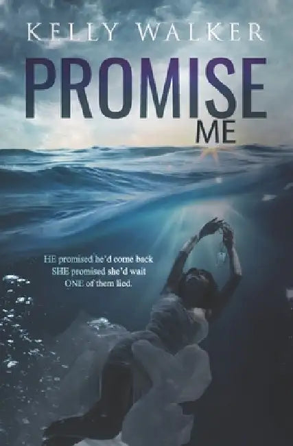 Promise Me by Kelly Walker