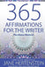 365 Affirmations for the Writer: Plus Bonus Material by Jane Hertenstein