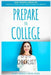 Prepare For College: High School Checklist For 9th, 10th, 11th, 12th Grade Students by Shay Spivey