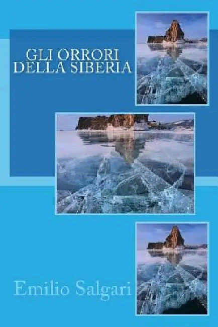 Gli orrori della Siberia by Salgari, Emilio