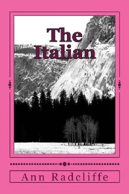 The Italian by Ann Ward Radcliffe