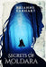 Secrets of Moldara by Brianne Earhart