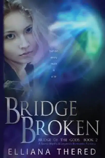 Bridge Broken by Elliana Thered