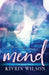 Mend by Kivrin Wilson