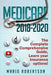 Medicare: 2018-2020 The Complete Comprehensive Guide: Learn Your Insurance Options! by Mario C. Robertson
