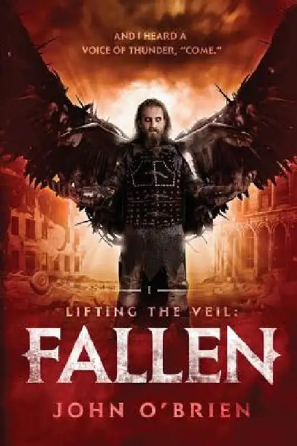 Lifting the Veil: Fallen by John O'Brien