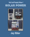 Next Level Prepping Volume 1: Solar Power by Jay Elder