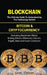 Blockchain: The Ultimate Guide to Understanding the Technology Behind Bitcoin and Cryptocurrency (Including Blockchain Wallet, Min by Leon Watson