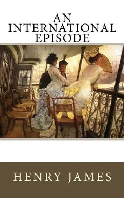 An International Episode by Henry James
