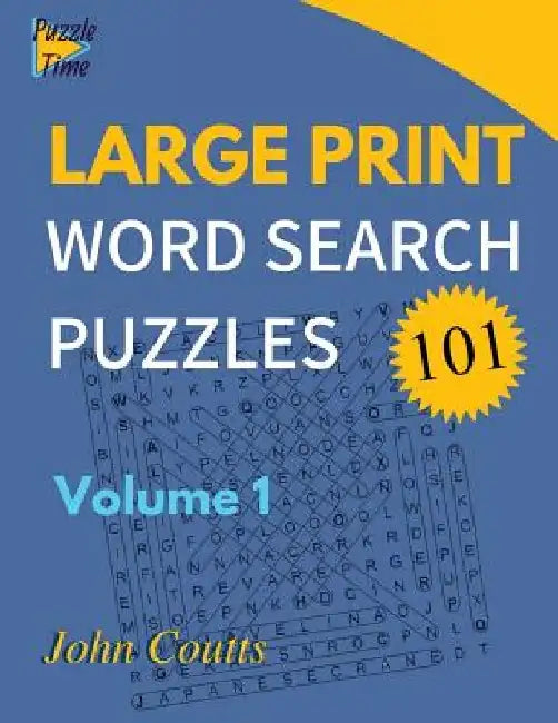 101 Large Print Word Search Puzzles: Volume 1 by John Coutts