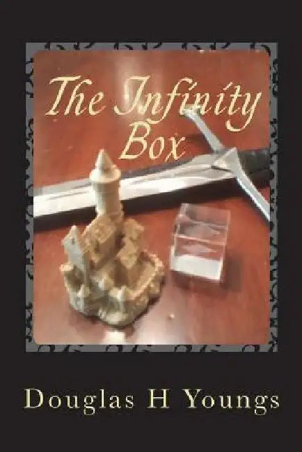 The Infinity Box by Douglas H. Youngs
